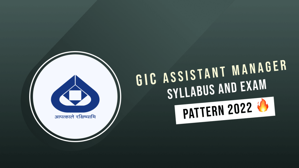 GIC Assistant Manager Syllabus and Exam Pattern 2022 Notification Out
